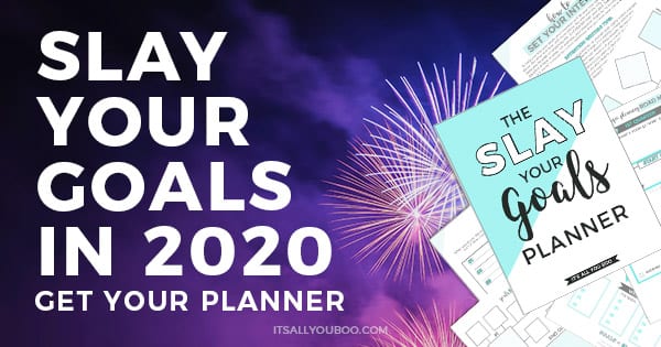 Slay Your Goals Planner 2020