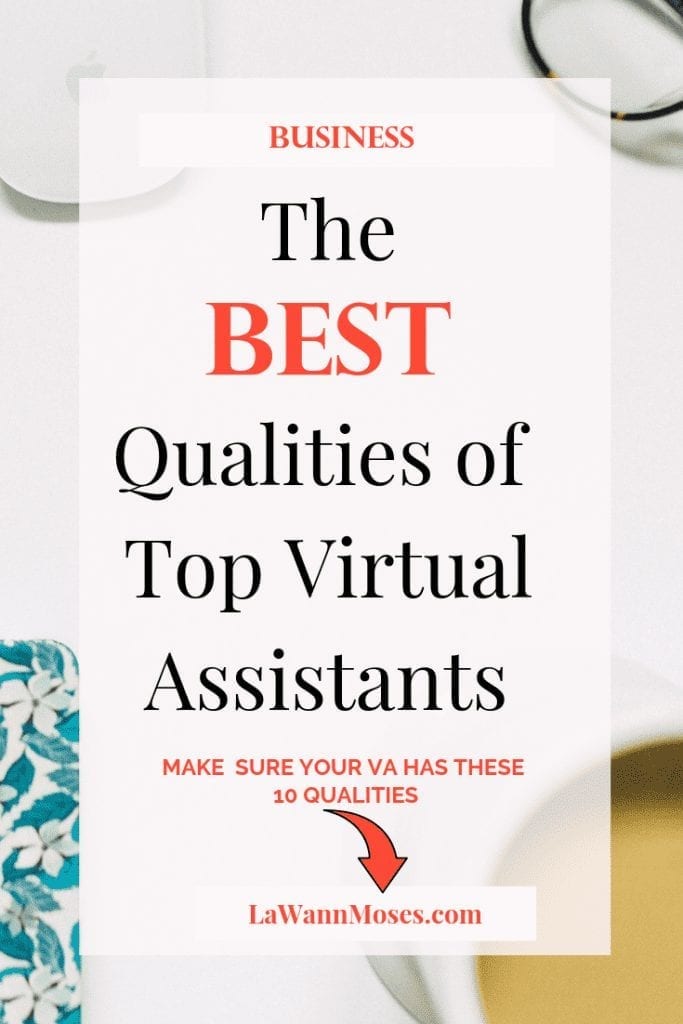 10 Of The Best Qualities All Virtual Assistants Need To Have