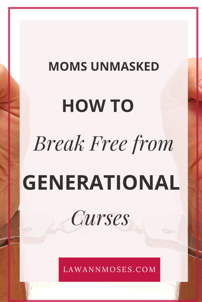 break free from generational curses