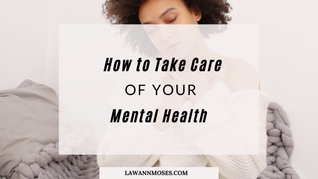 How to Take Care of Your Mental Health