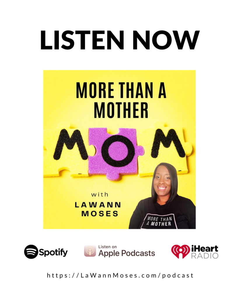 Listen Now to the More Than a Mother podcast